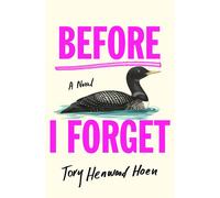Before I Forget A Novel - Tory Henwood Hoen - St. martin's press - ebook (ePub) - Livre