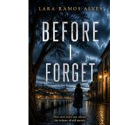 Before I Forget: Not even time can silence the echoes of old secrets.