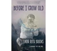 Before I grow old...: memoir for my son