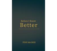 Before I Knew Better: Stories About Becoming the Leader I Needed