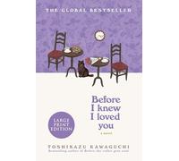 Before I Knew I Loved You (Large Print Edition)