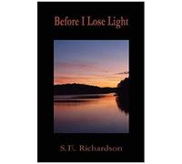 Before I Lose Light