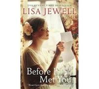 Before I Met You by Lisa Jewell Paperback Book Lisa Jewell (Auteur)