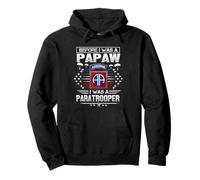 Before I Was A Papaw I Was A Parachooper - 82nd Airborne Sweat à Capuche