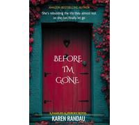 Before I'm Gone: A heartwarming story of faith family and second chances