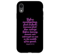 Before Investigating Scripture Sirach 11 7 9 Verse biblique Dieu Coque pour iPhone XR
