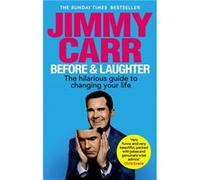 Before Laughter by Jimmy Carr Jimmy Carr (Auteur)
