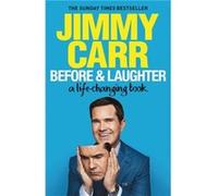 Before Laughter by Jimmy Carr Jimmy Carr (Auteur)