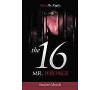 Before Mr Right, The 16 Mr Wrongs