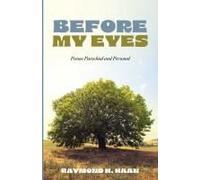 Before My Eyes: Poems Parochial And Personal
