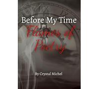 Before My Time Flames of Poetry