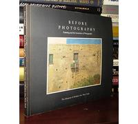 Before Photography: Painting and the Invention of Photography