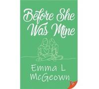 Before She Was Mine Before She Was Mine (Auteur)