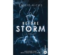 Before Storm - T2 : Le projet La suite de la romance politique phénomène ! - Emilie Hicks - Harpercollins - broché - Roman