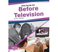 Before Television