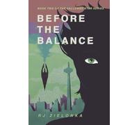 Before the Balance: Book 2 of The Hallowed Star Series