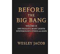 Before the Big Bang: Volume II