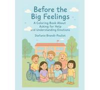 Before the Big Feelings: A Coloring Book About Asking for Help