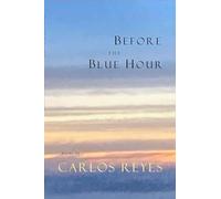 Before the Blue Hour
