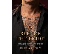 Before the Bride: A Tragic Bratva Romance