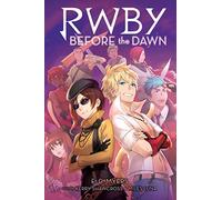 Before the Dawn: An AFK Book (RWBY, Book 2)