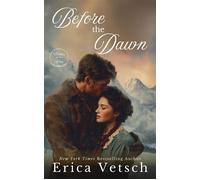 Before the Dawn Brides of the West, #7 - Erica Vetsch - Wild Heart Books - ebook (ePub) - Livre