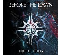 Before The Dawn - Cold Flare Eternal [Compact Discs]