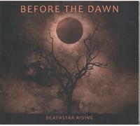 Before the Dawn – Deathstar Rising – Édition limitée – Import