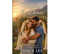 Before the Dawn: Ruby and Landon - Forever