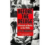 Before the Deluge Otto Friedrich (Auteur)
