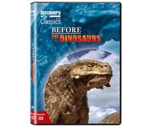 Before the Dinosaurs ~ Discovery Classics
