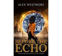 Before The Echo