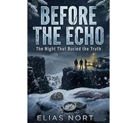 Before the Echo: The Night That Buried the Truth
