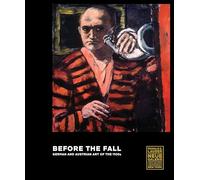 Before the Fall: German and Austrian Art of the 1930s