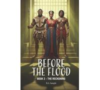 Before the Flood: Book 2 - The Reckoning