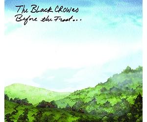 BEFORE THE FROST - The Black Crowes