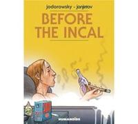 Before The Incal by Alejandro Jodorowsky Inconnu (Auteur)