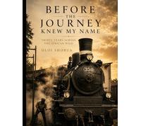 Before The Journey Knew My Name: Thirty Years Across the African Wild
