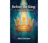 Before the King: A Season of Renewal