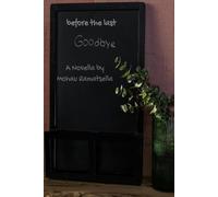 Before the last goodbye