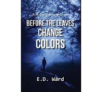 Before The Leaves Change Colors