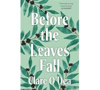 Before the Leaves Fall - Clare ODea - Fairlight Books - ebook (ePub) - Livre
