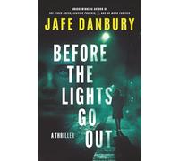 BEFORE THE LIGHTS GO OUT