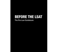 Before the LSAT: The pre-law guidebook