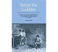 Before the Luddites Adrian Randall (Auteur)