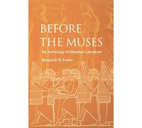 Before The Muses: An Anthology Of Akkadian Literature