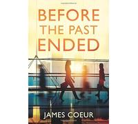 Before the Past Ended
