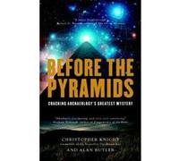 Before the Pyramids: Cracking Archaeology's Greatest Mystery - [Version Originale] Inconnu (Auteur)