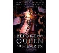 Before The Queen Of Hearts