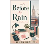 Before the Rain: A Stories for Rainy Days Prequel